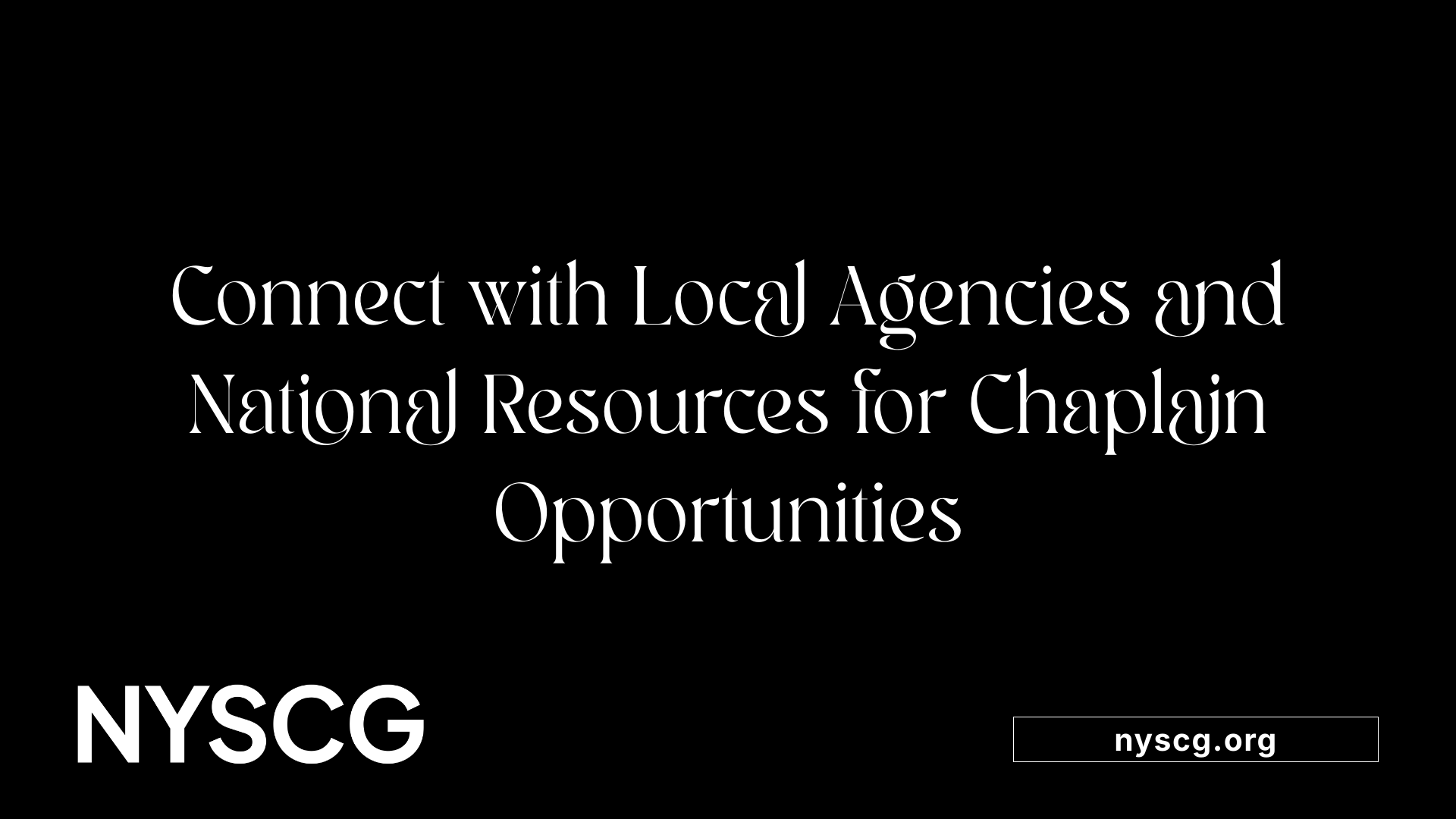 Connect with Local Agencies and National Resources for Chaplain Opportunities