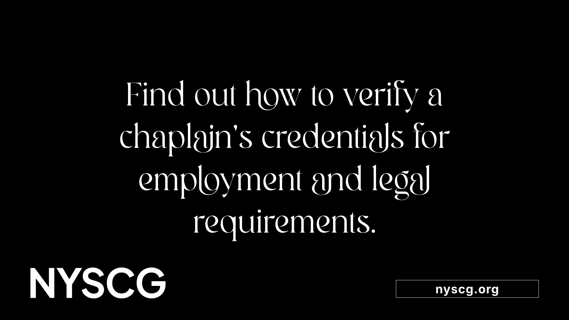 Find out how to verify a chaplain's credentials for employment and legal requirements.
