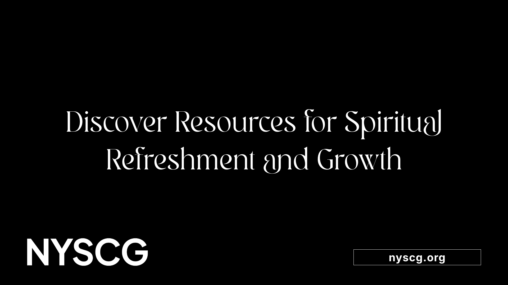 Discover Resources for Spiritual Refreshment and Growth