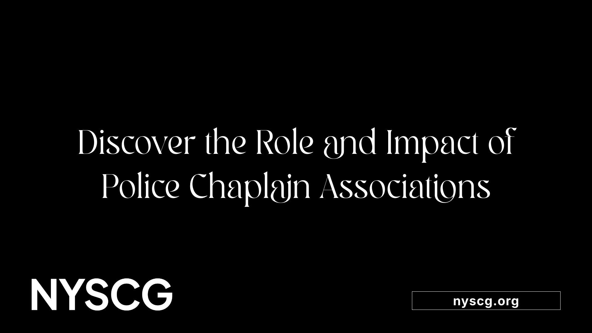Discover the Role and Impact of Police Chaplain Associations