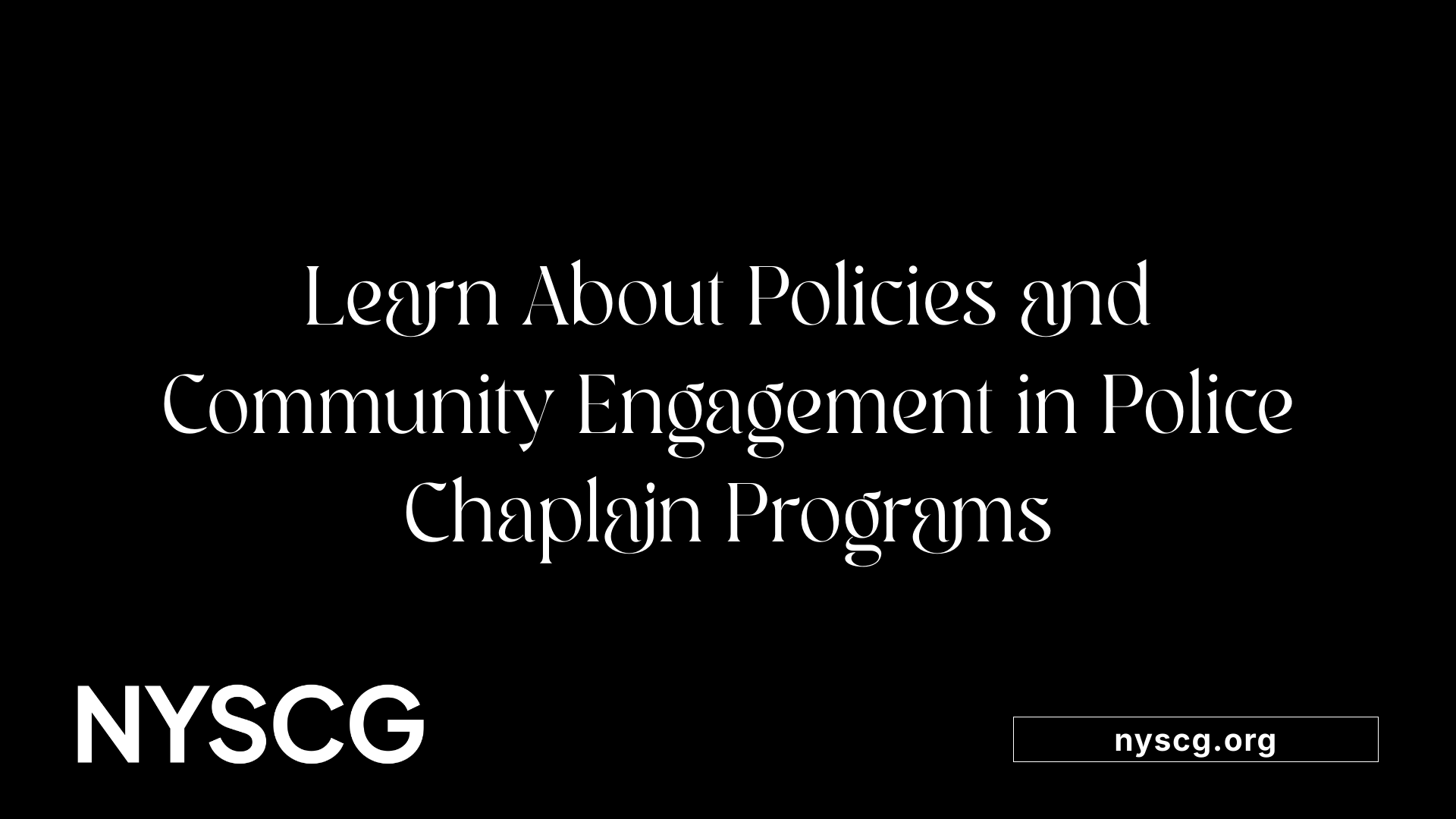 Learn About Policies and Community Engagement in Police Chaplain Programs