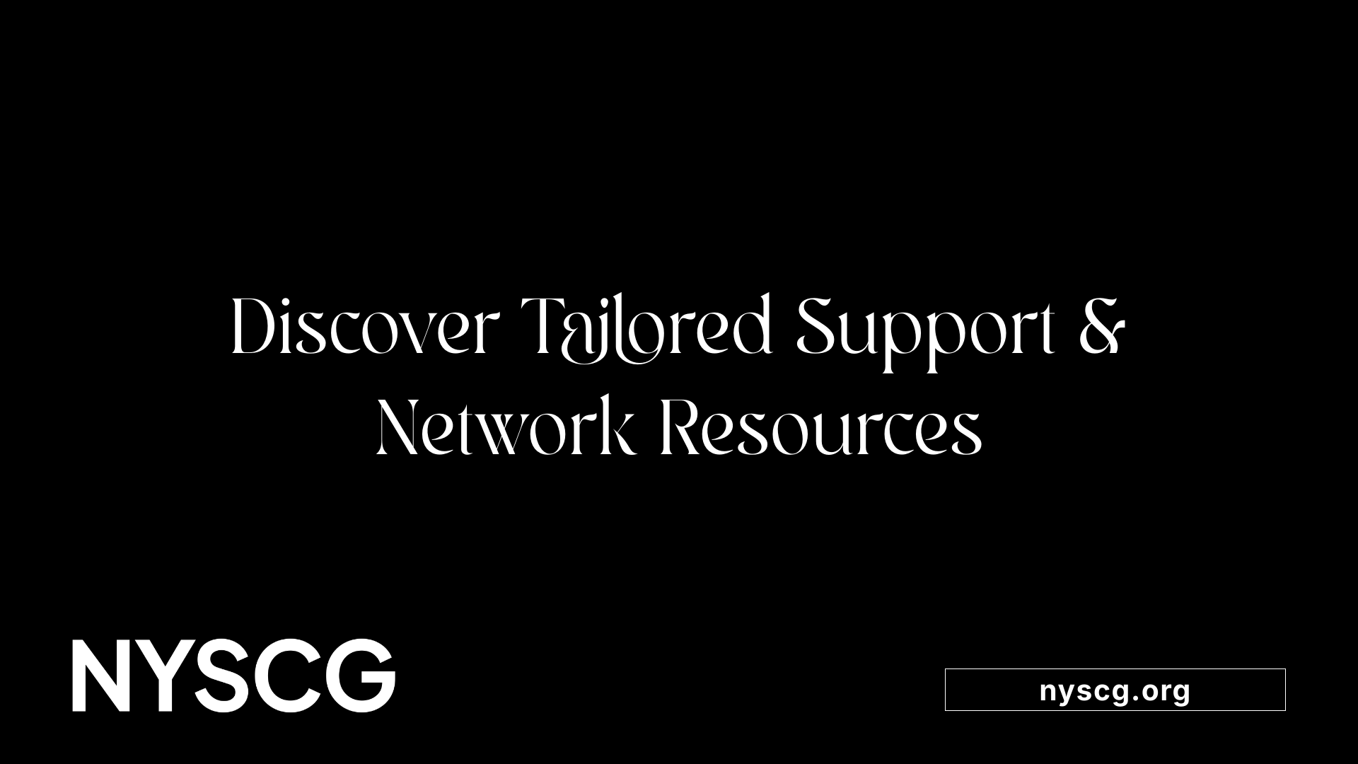 Discover Tailored Support &amp; Network Resources