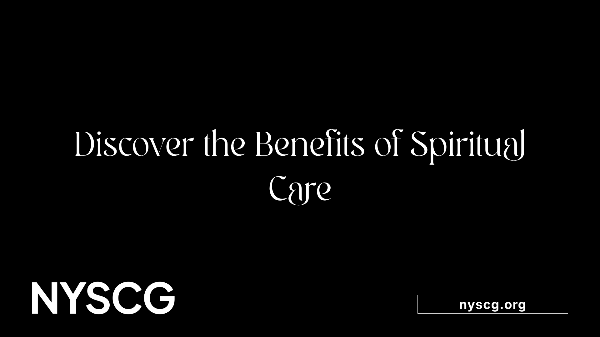 Discover the Benefits of Spiritual Care