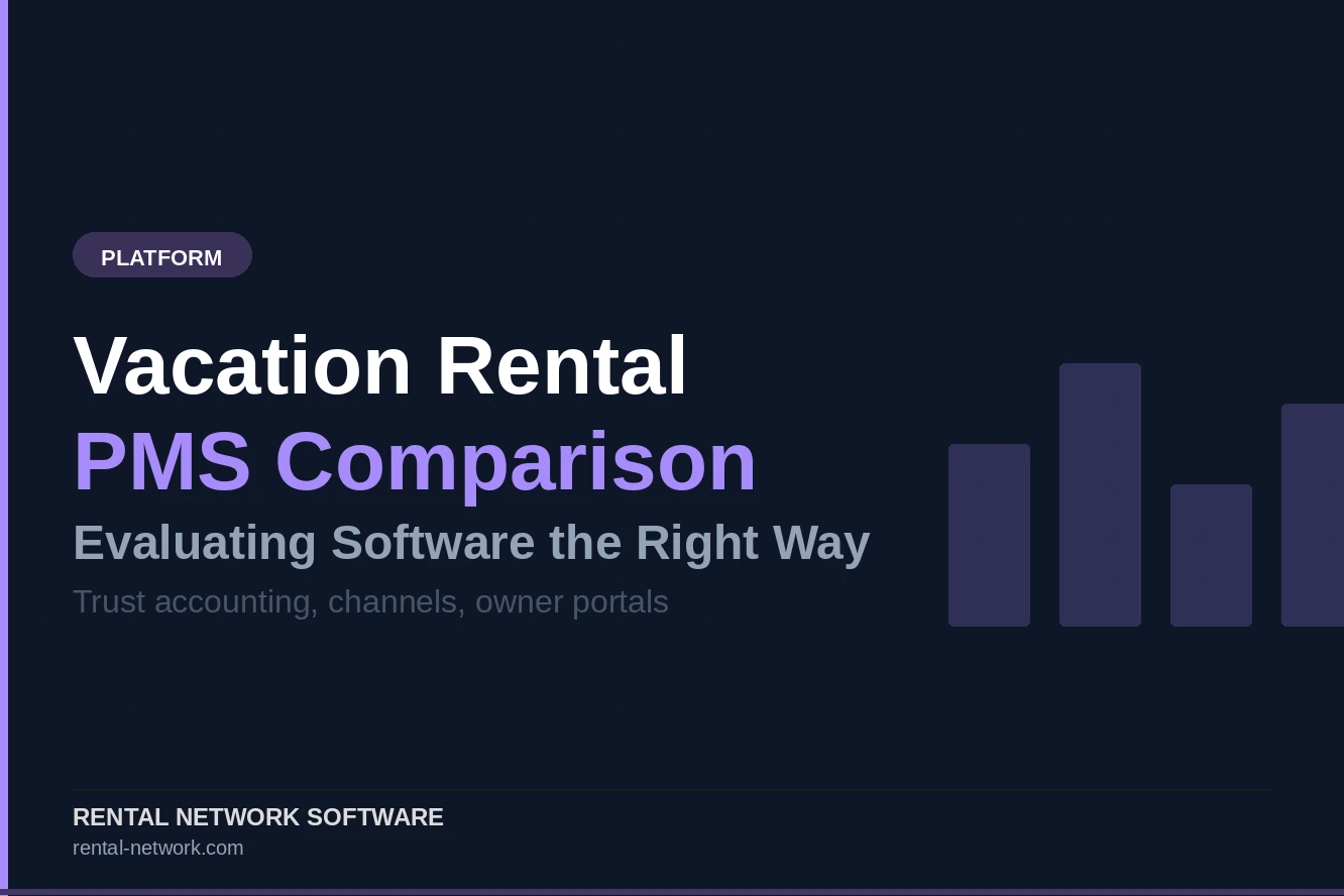 Vacation Rental PMS Comparison: What to Look for When Evaluating Software