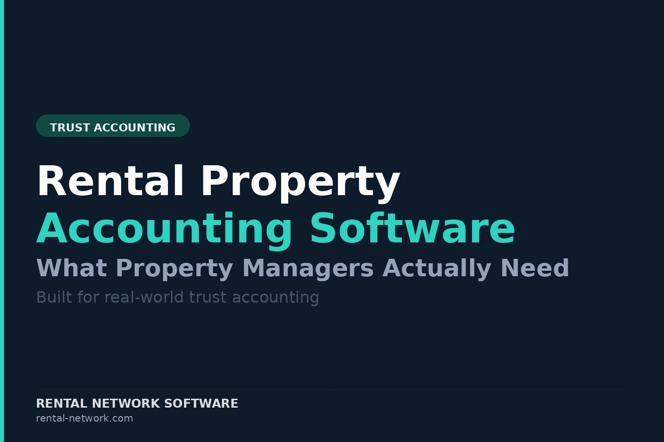Rental Property Accounting Software: What Property Managers Actually Need