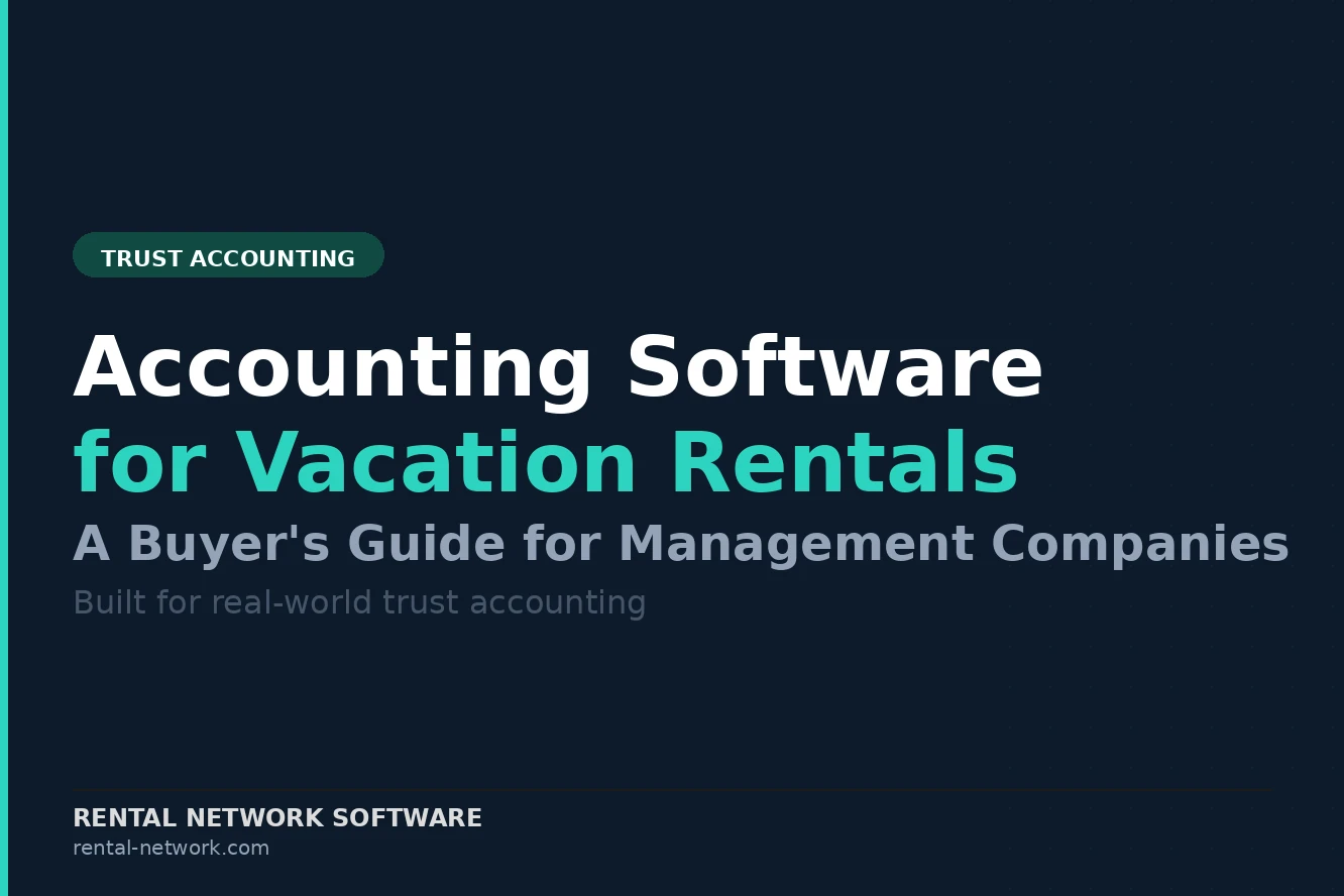 Accounting Software for Vacation Rentals: A Buyer's Guide for Management Companies