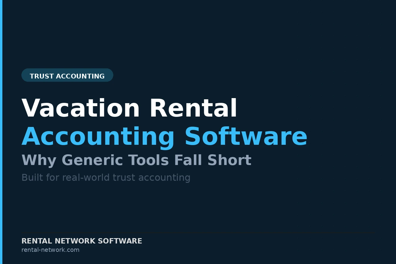 Vacation Rental Accounting Software: Why Generic Tools Fall Short