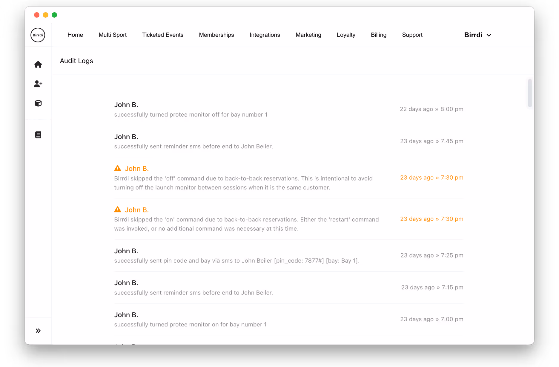 An audit log interface from a web-based platform called 'Birrdi,' displaying a chronological list of system actions involving a user named John B. Actions include sending reminder SMS messages, turning the Proteo monitor on or off for Bay 1, and sending pin codes via SMS. Two warning messages highlight skipped 'on' and 'off' commands due to back-to-back reservations. Each log entry includes a timestamp in days ago and specific times. The top menu includes navigation tabs such as Multi Sport, Ticketed Events, Memberships, Integrations, and more.