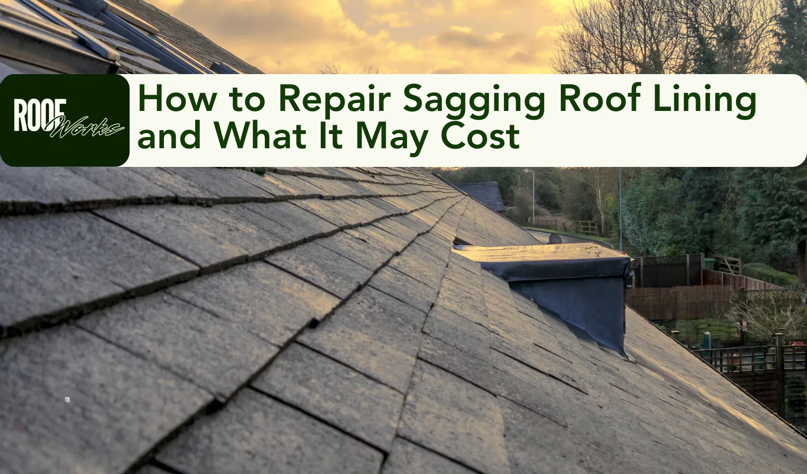 How to Repair Sagging Roof Lining and What It May Cost