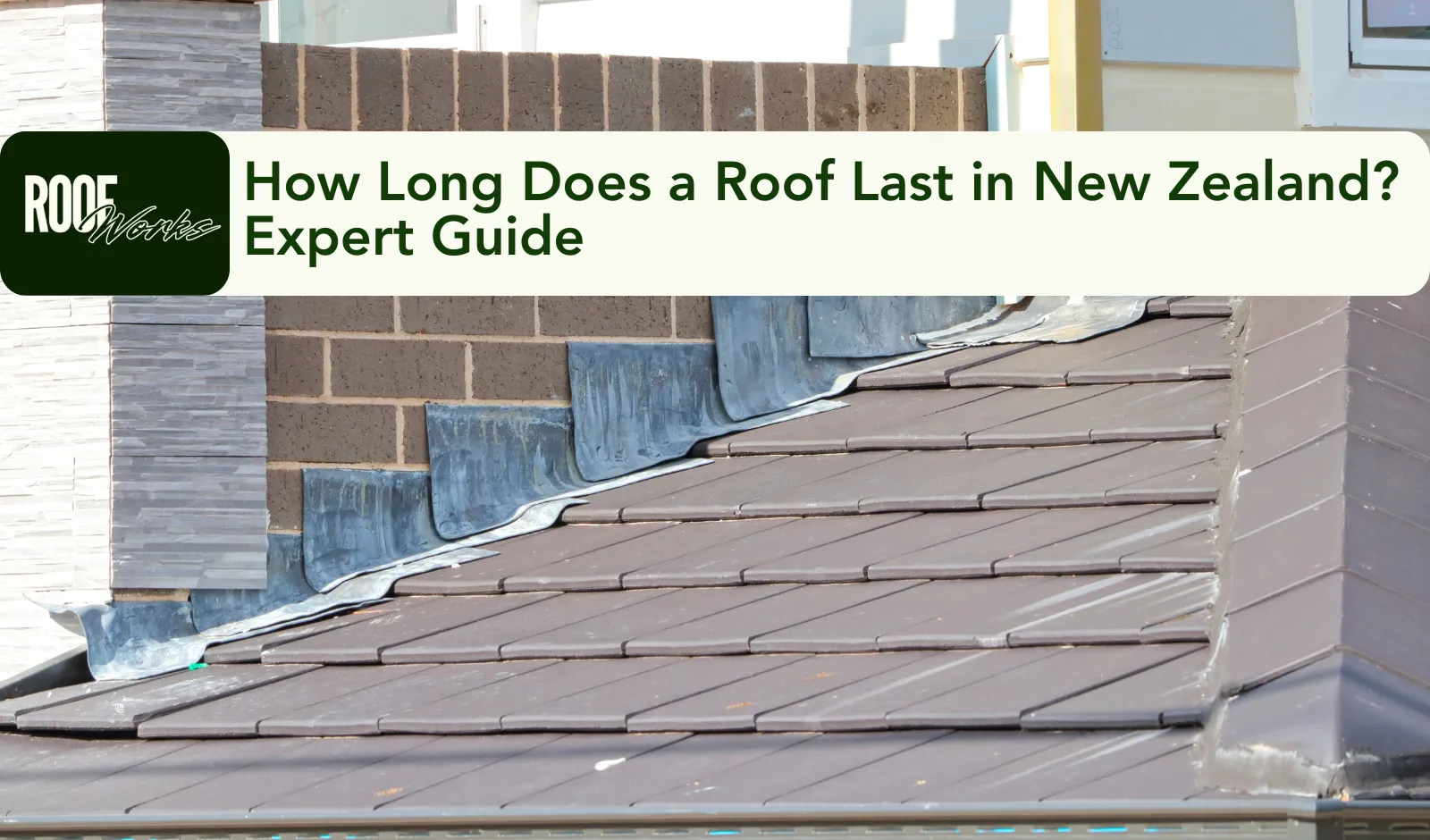 How Long Does a Roof Last in New Zealand? Expert Guide