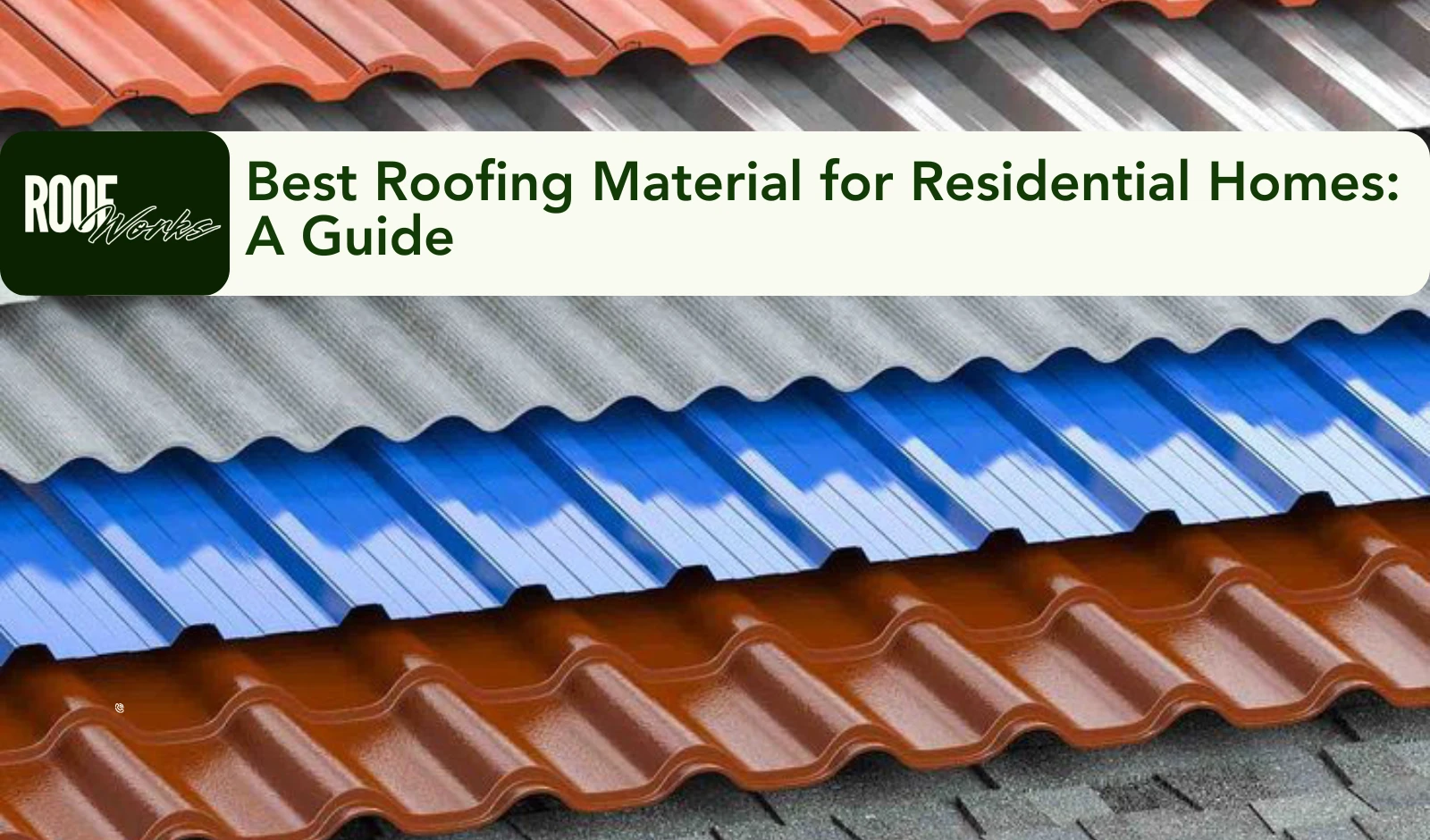 Best Roofing Material for Residential Homes: A Guide