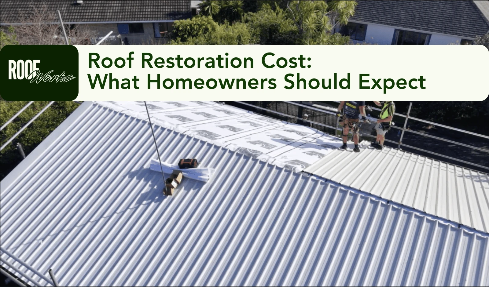 Roof Restoration Cost: What Homeowners Should Expect