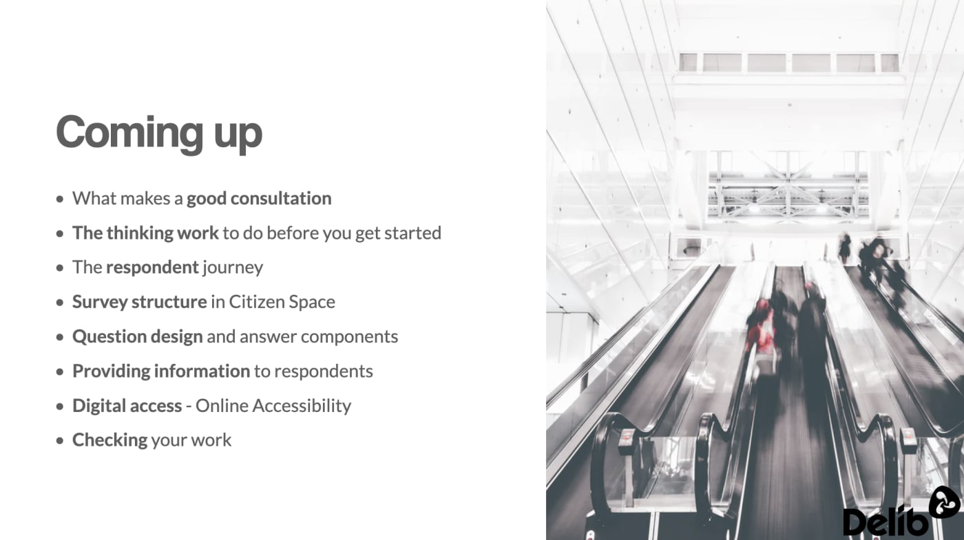 A slide summarising what we cover in our Good Survey Design Webinar, including what makes a good consultation, survey structure and question design.