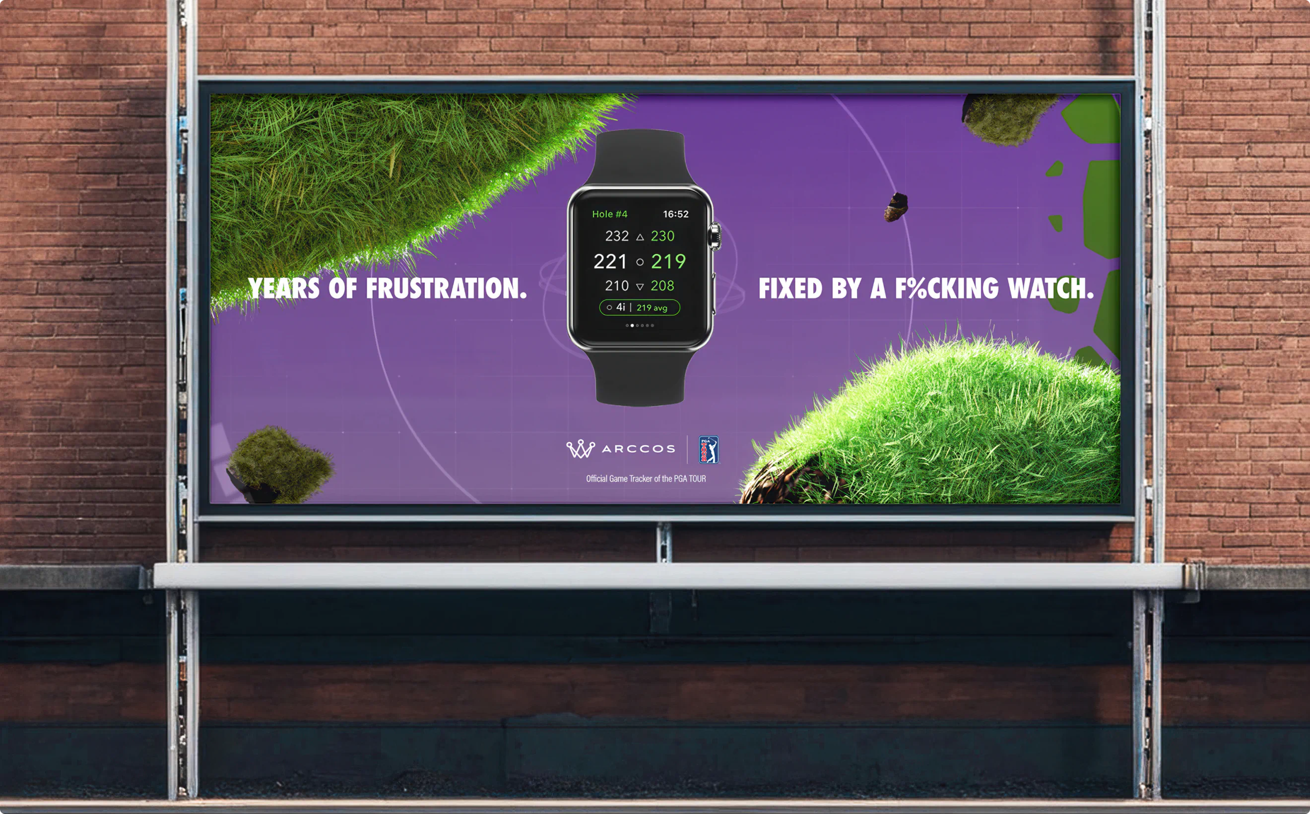 Billboard design for Arccos golf app on Apple Watch. the headline reads: "Years of frustration fixed by a f#cking watch."