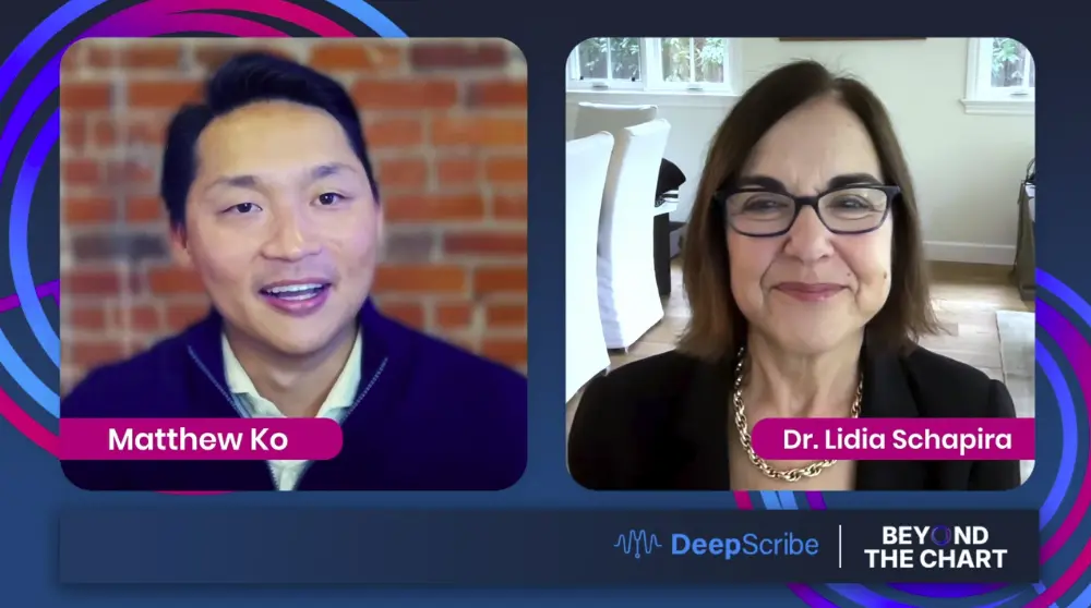 DeepScribe CEO Matthew Ko and Dr. Lidia Schapira appear in a split-screen video conversation for DeepScribe's Beyond the Chart podcast.