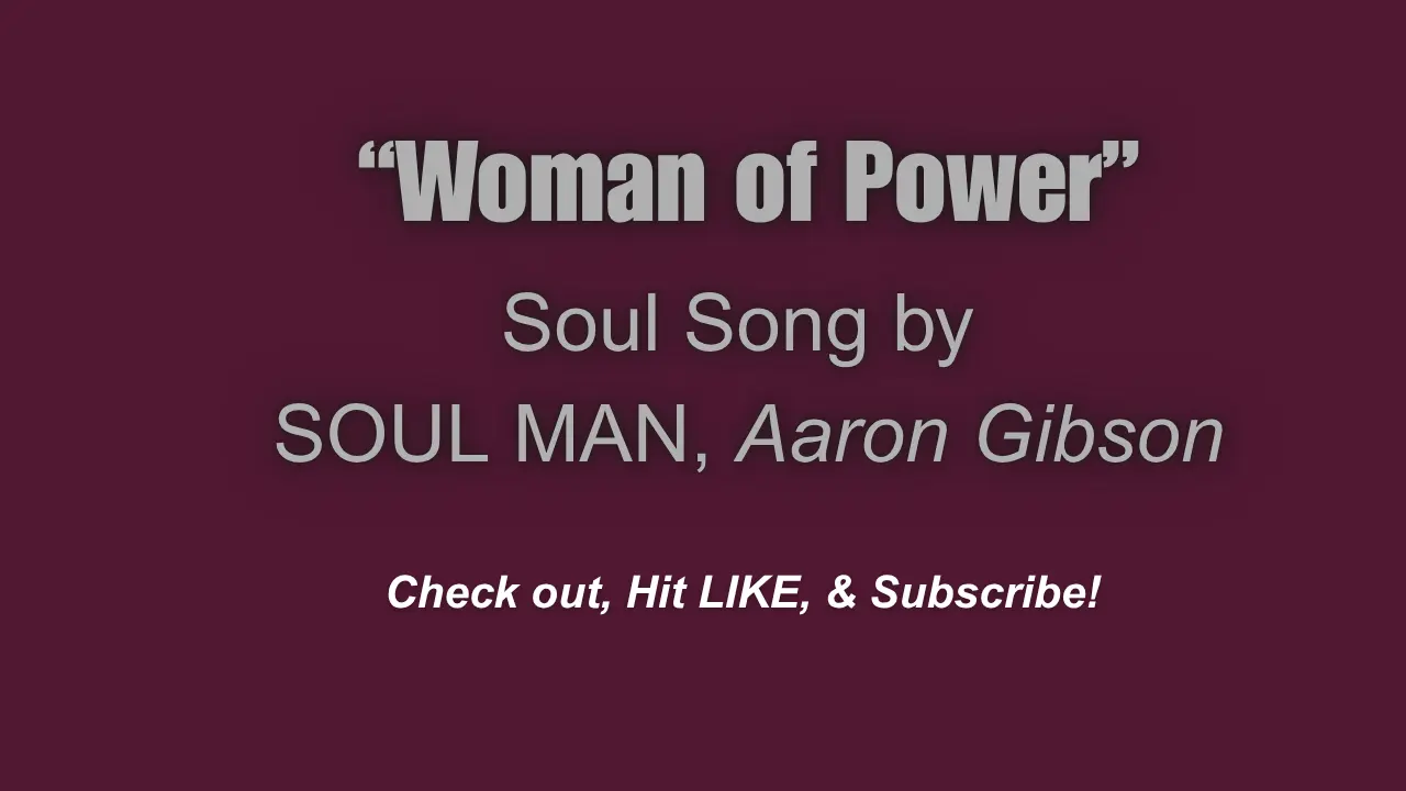 "Woman of Power" Soul Media Productions