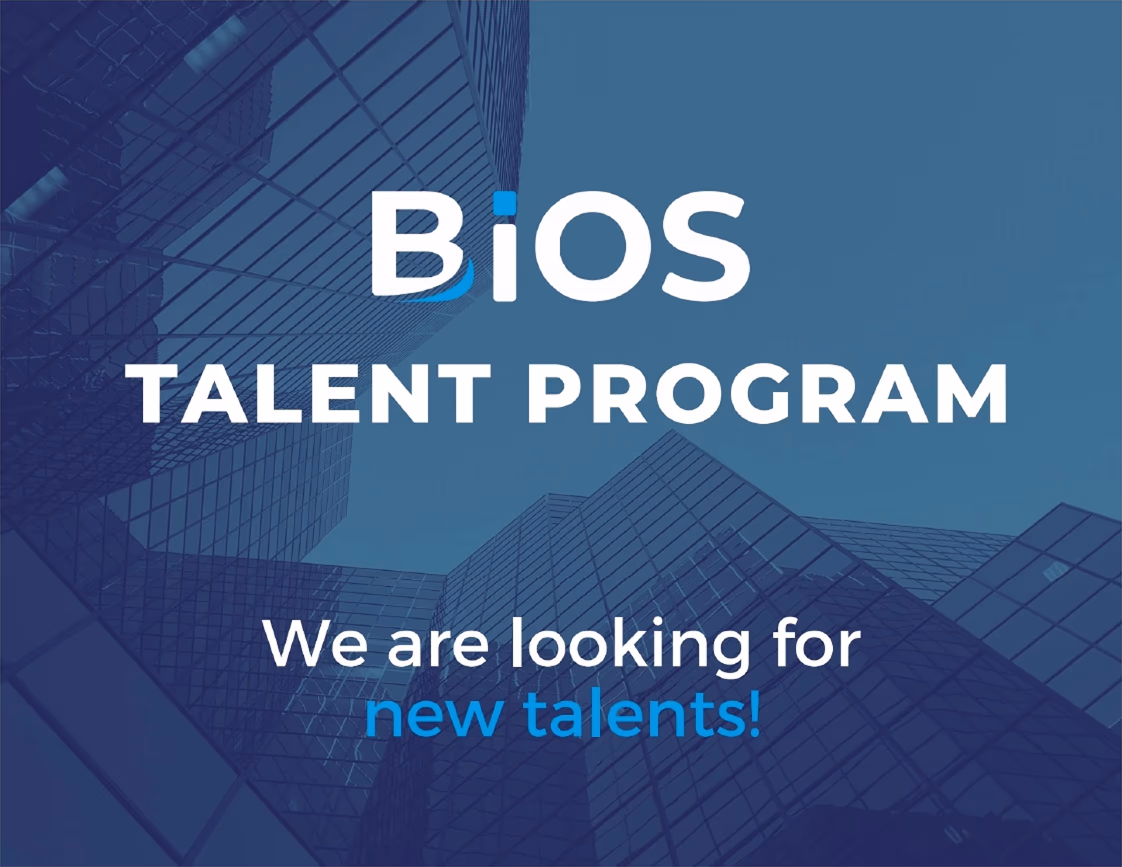 Bios Talent Program