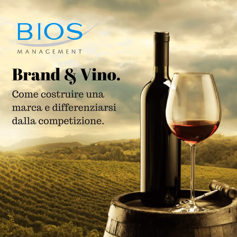 Brand & Vino. Come costruire una marca e differenziarsi dalla competizione.