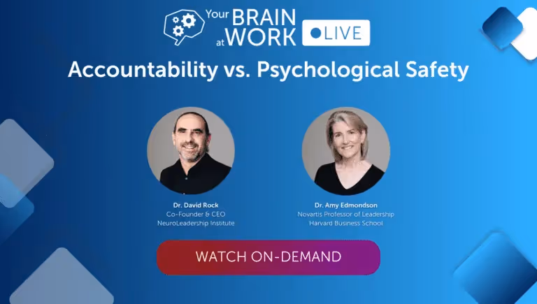 Your Brain at Work LIVE | Accountability Versus Psychological Safety with Dr. Amy Edmondson