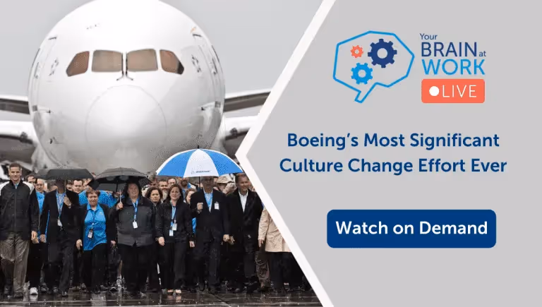 Your Brain At Work LIVE – S7:E02 – Boeing’s Most Significant Culture Change Effort Ever
