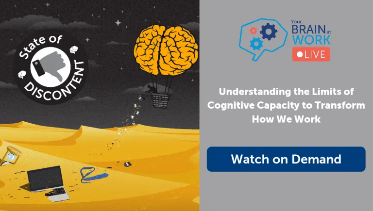 Your Brain At Work LIVE – S6:E06 – Understanding the Limits of Cognitive Capacity to Transform How We Work