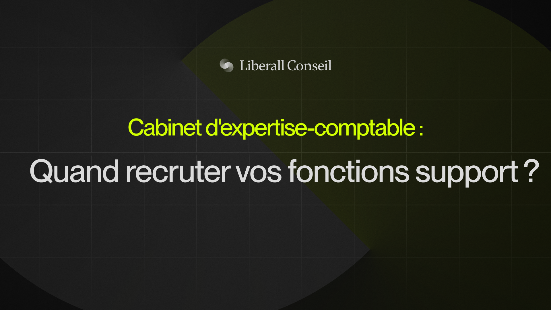 recruter des fonctions supports cabinet expert comptable
