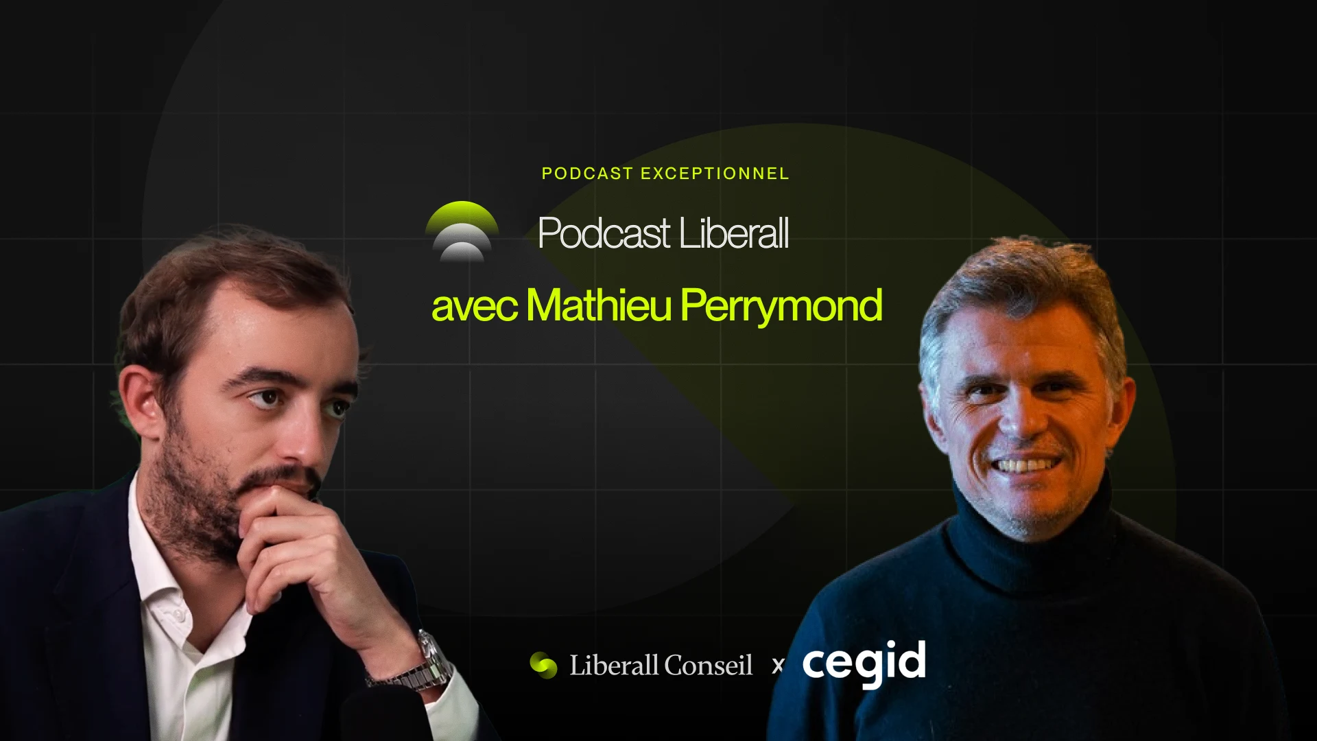 Mathieu Perrymond, directeur général de la BU Shine-Cegid, invité du podcast Liberall Conseil sur le rapprochement Cegid-Silae