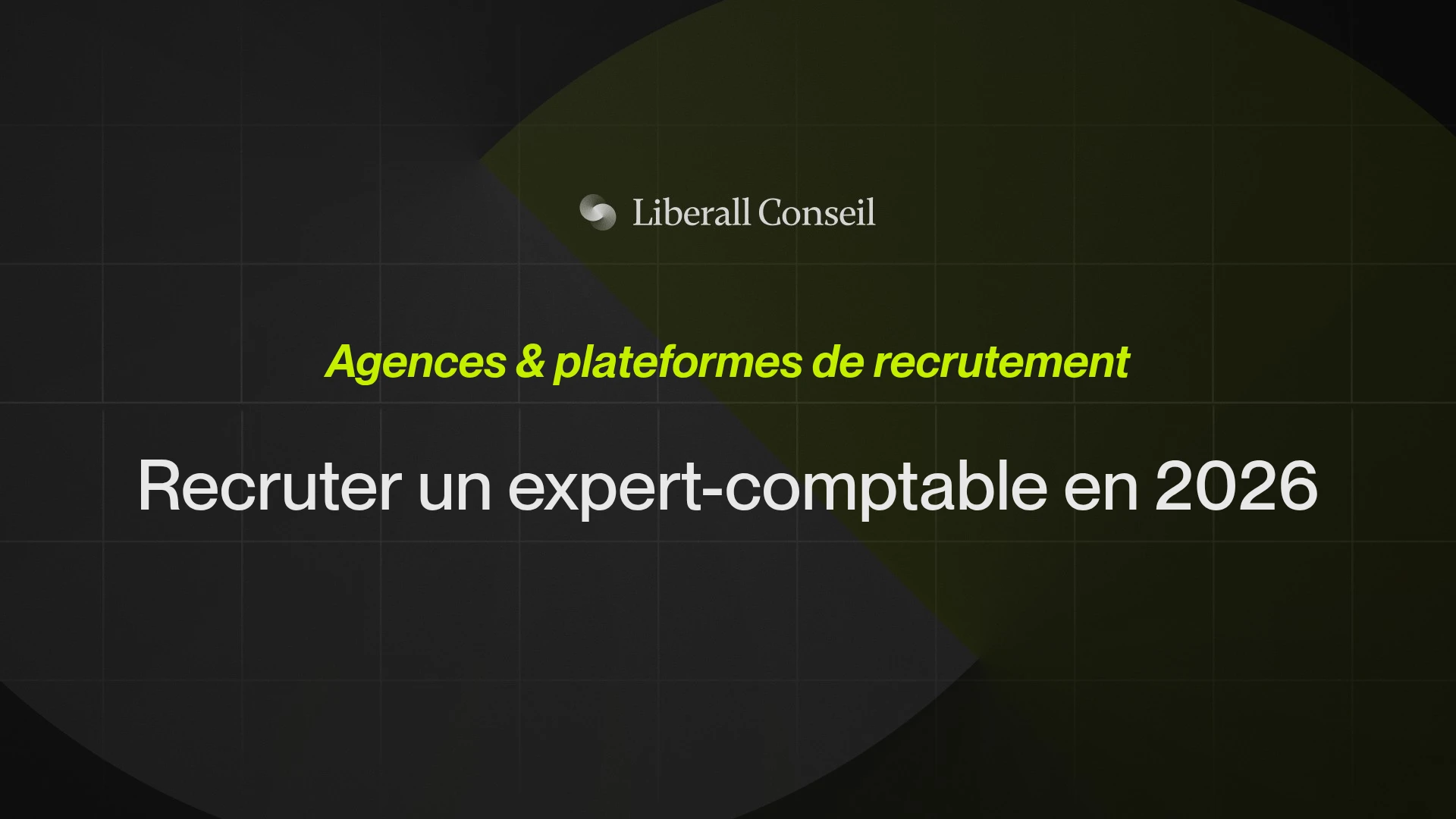 Recruter un expert-comptable en 2026 : agences et plateformes de recrutement