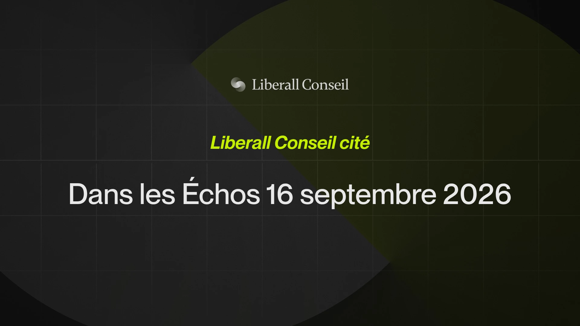 Liberall Conseil cité dans Les Echos du 16 septembre 2026 sur la transmission des cabinets d'expertise comptable