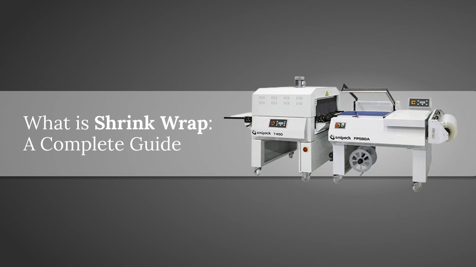 What is Shrink Wrap: A Complete Guide