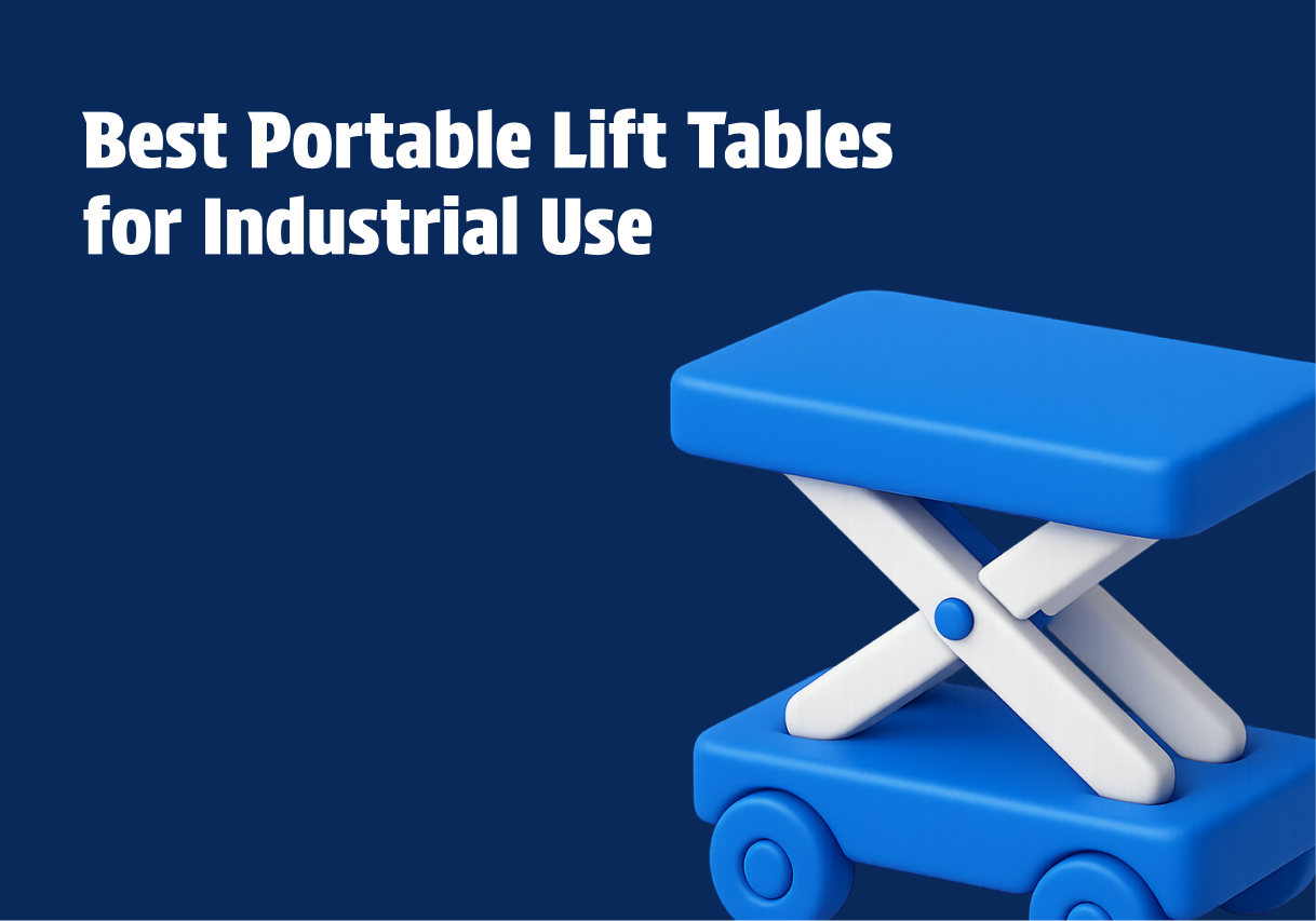 Best Portable Lift Tables for Industrial Use