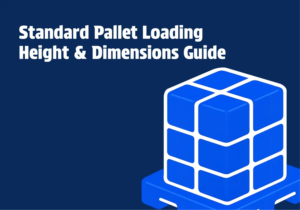 Standard Pallet Loading Height and Dimensions Guide
