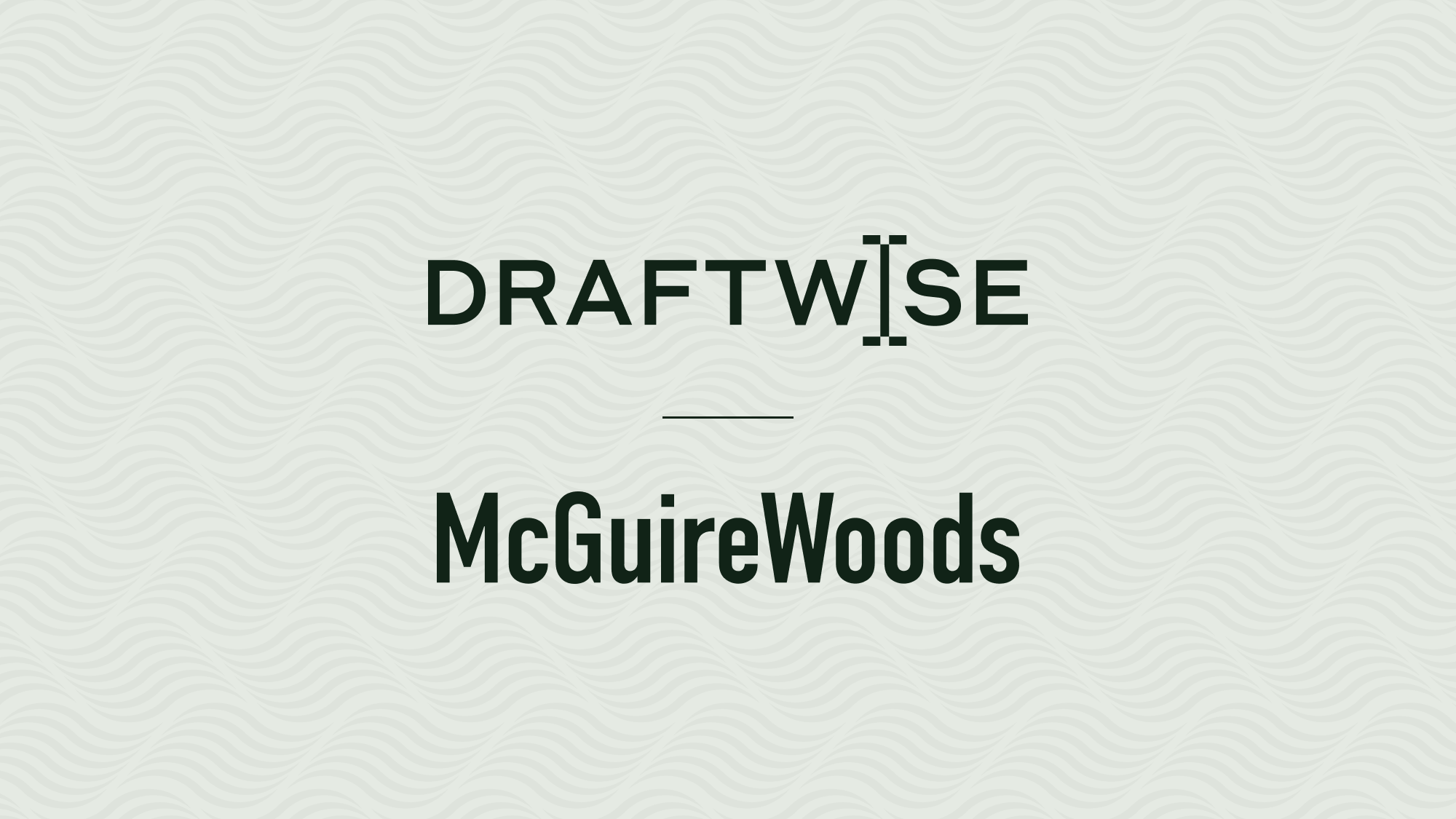 McGuireWoods Chooses Draftwise to Enhance Deal Intelligence 