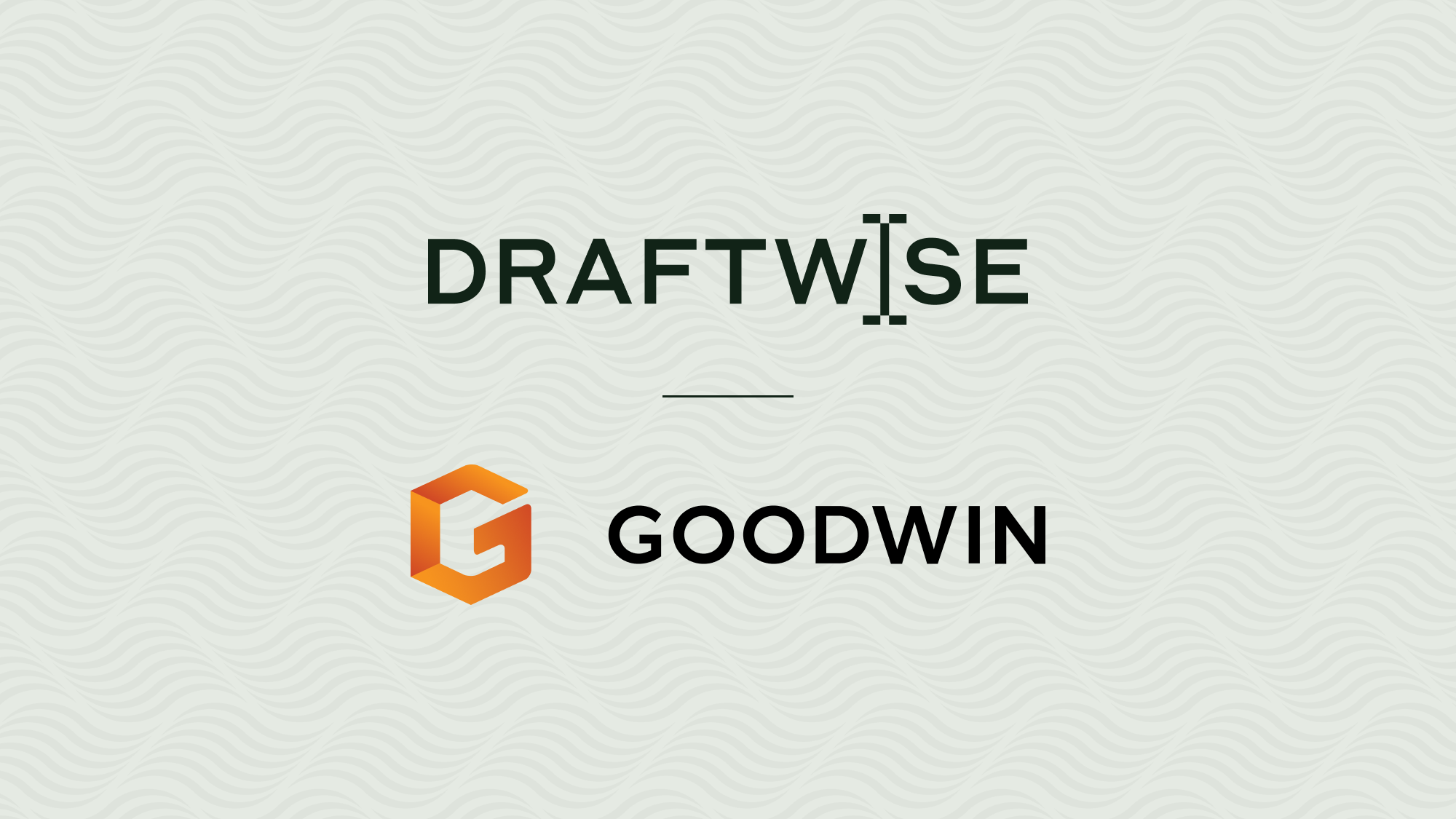 Contract Intelligence Platform Draftwise Attracts Premier Global Law Firm Goodwin to Deploy its Full Suite of AI Capabilities