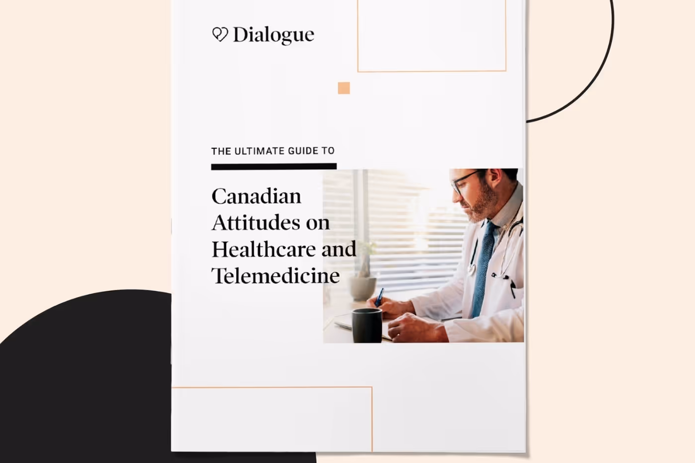Cover of Dialogue report titled ‘Canadian Attitudes on Healthcare and Telemedicine’ with doctor on laptop.