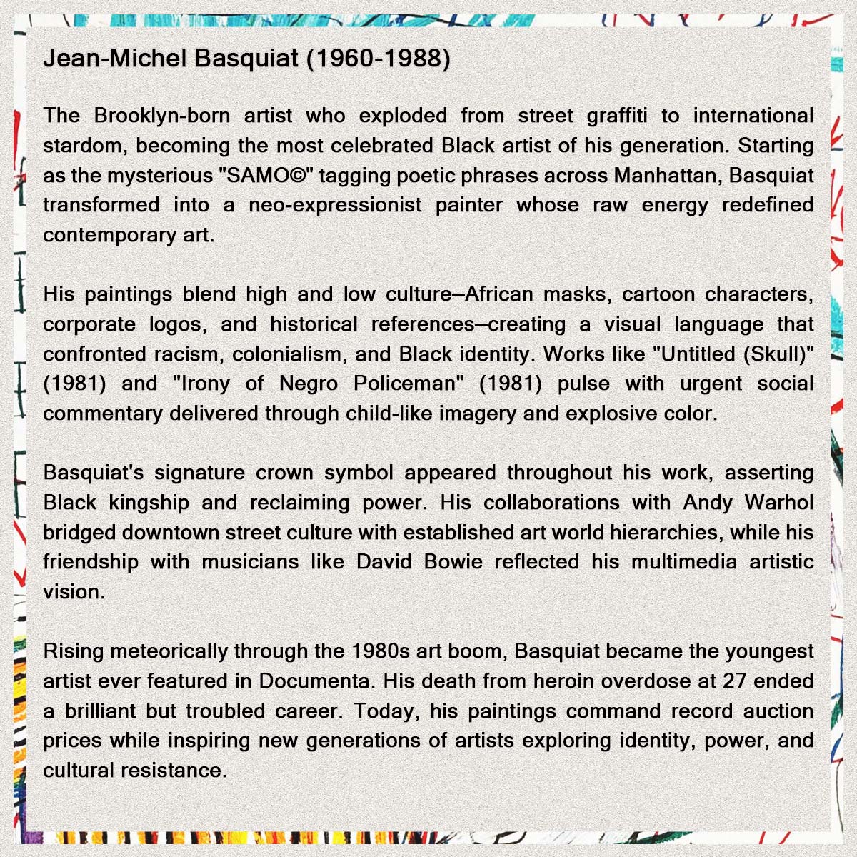Short bio of Jean-Michel Basquiat.