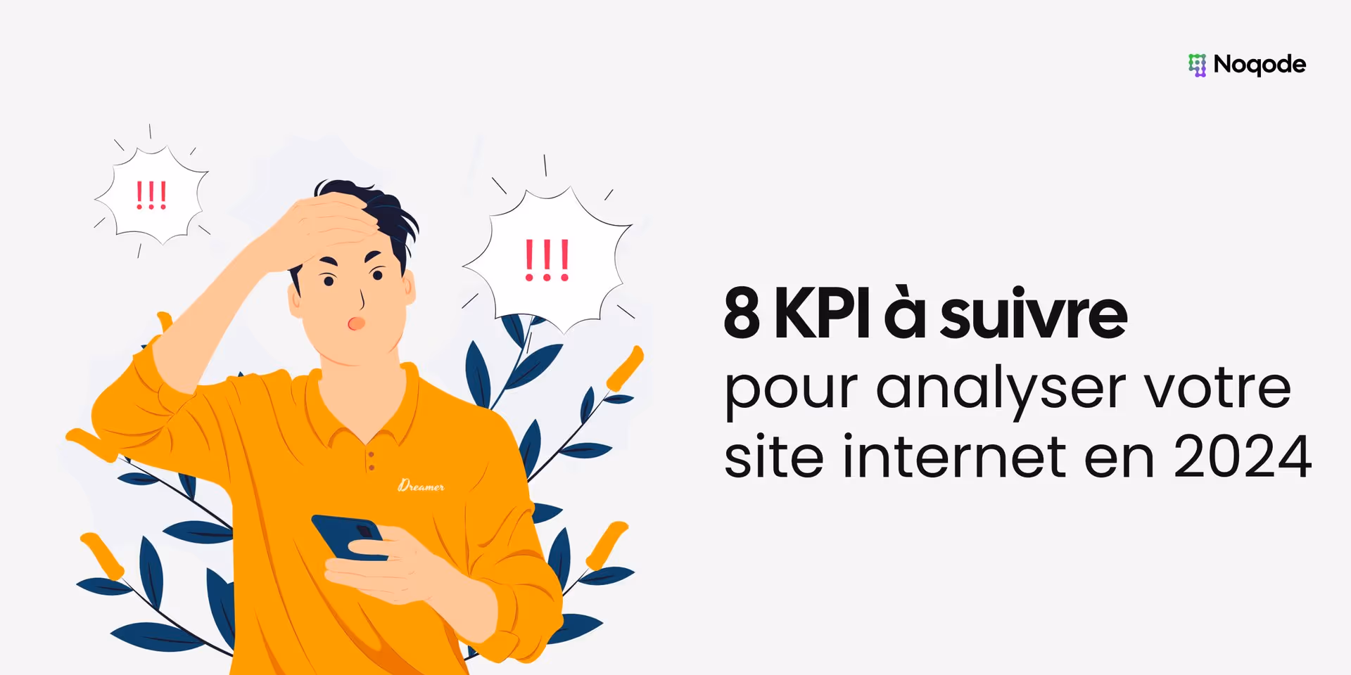 Les KPI's à suivre pour analyser et optimiser votre site internet