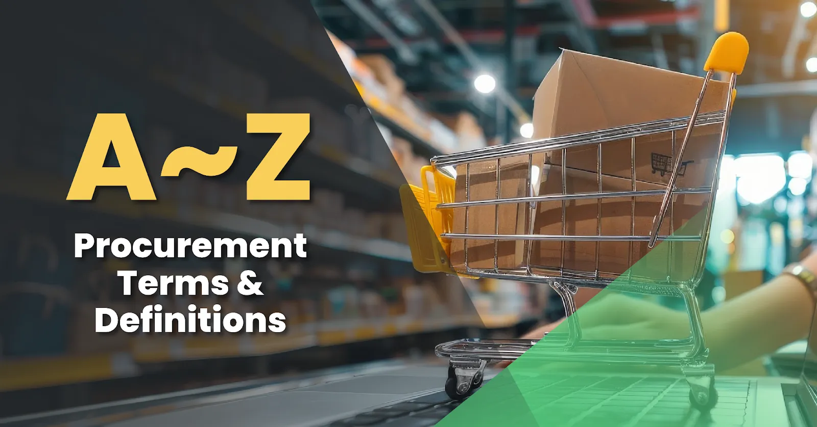 Shopping cart with cardboard box against warehouse background, A-Z Procurement Terms & Definitions