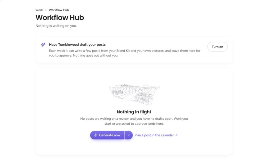 Workflow Hub showing the status line, the suggested posts card, and the Nothing in flight message