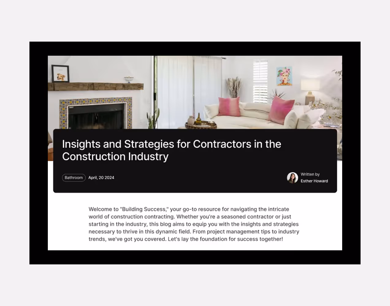 Blog post titled 'Insights and Strategies for Contractors in the Construction Industry' by Esther Howard, dated April 20, 2024, over a living room background with white couch and pink pillows.