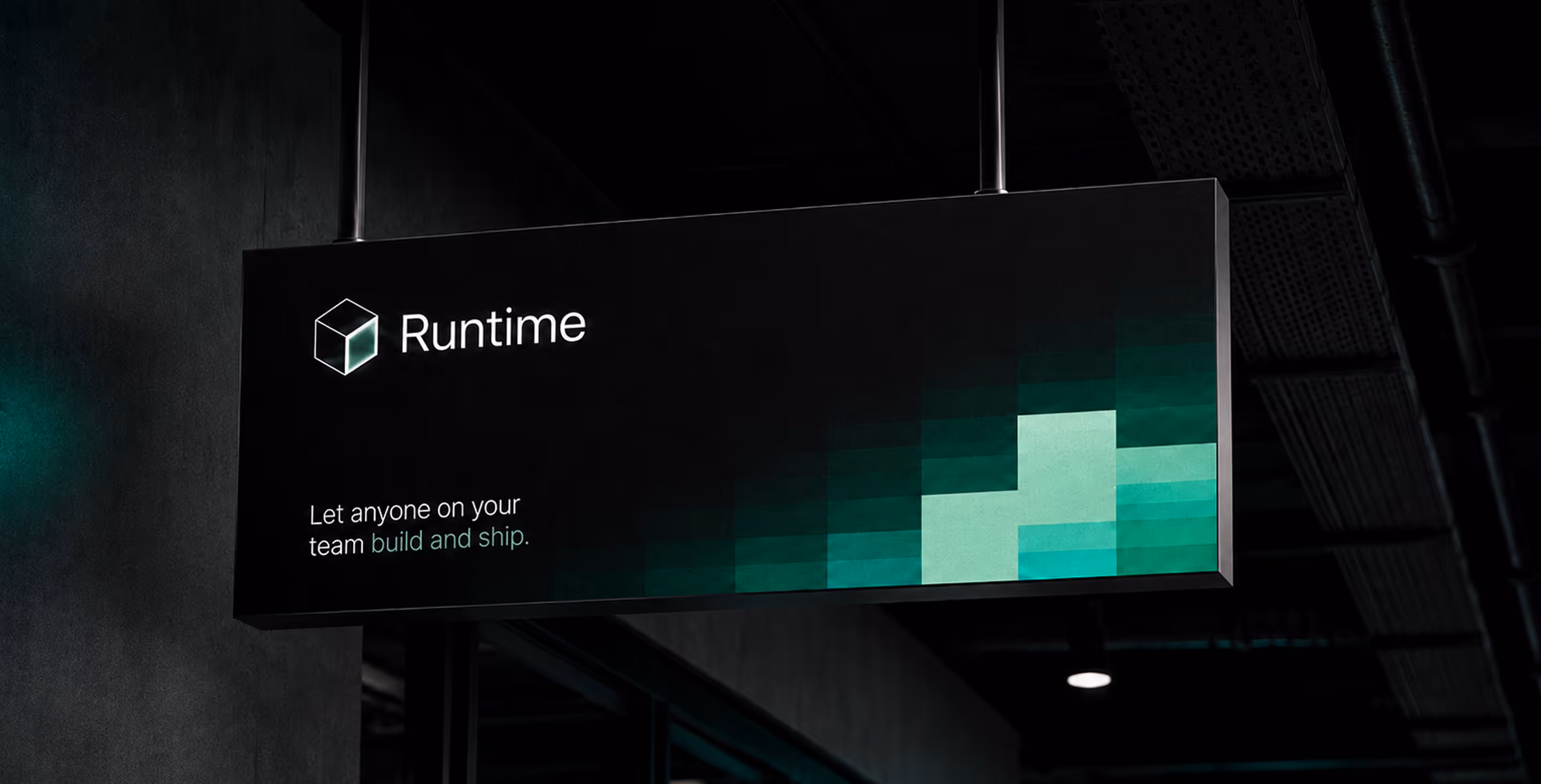 Black billboard with Runtime logo and text: Let anyone on your team build and ship, with green pixel art.