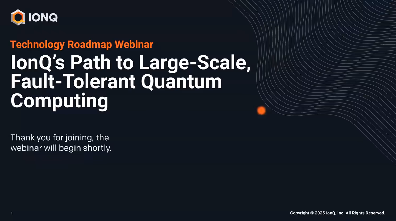 Technology Roadmap Webinar: IonQ’s Path to Large-Scale, Fault-Tolerant Quantum Computing