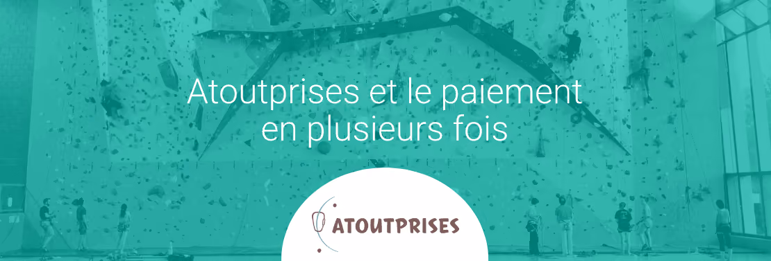 paiement plusieurs fois adhésions association atoutprises