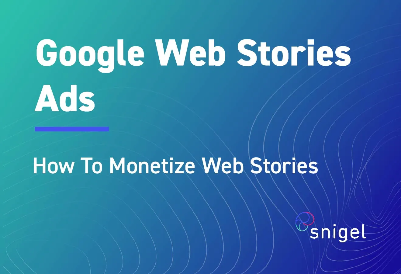 How To Monetize With Google Web Stories Ads (2023)