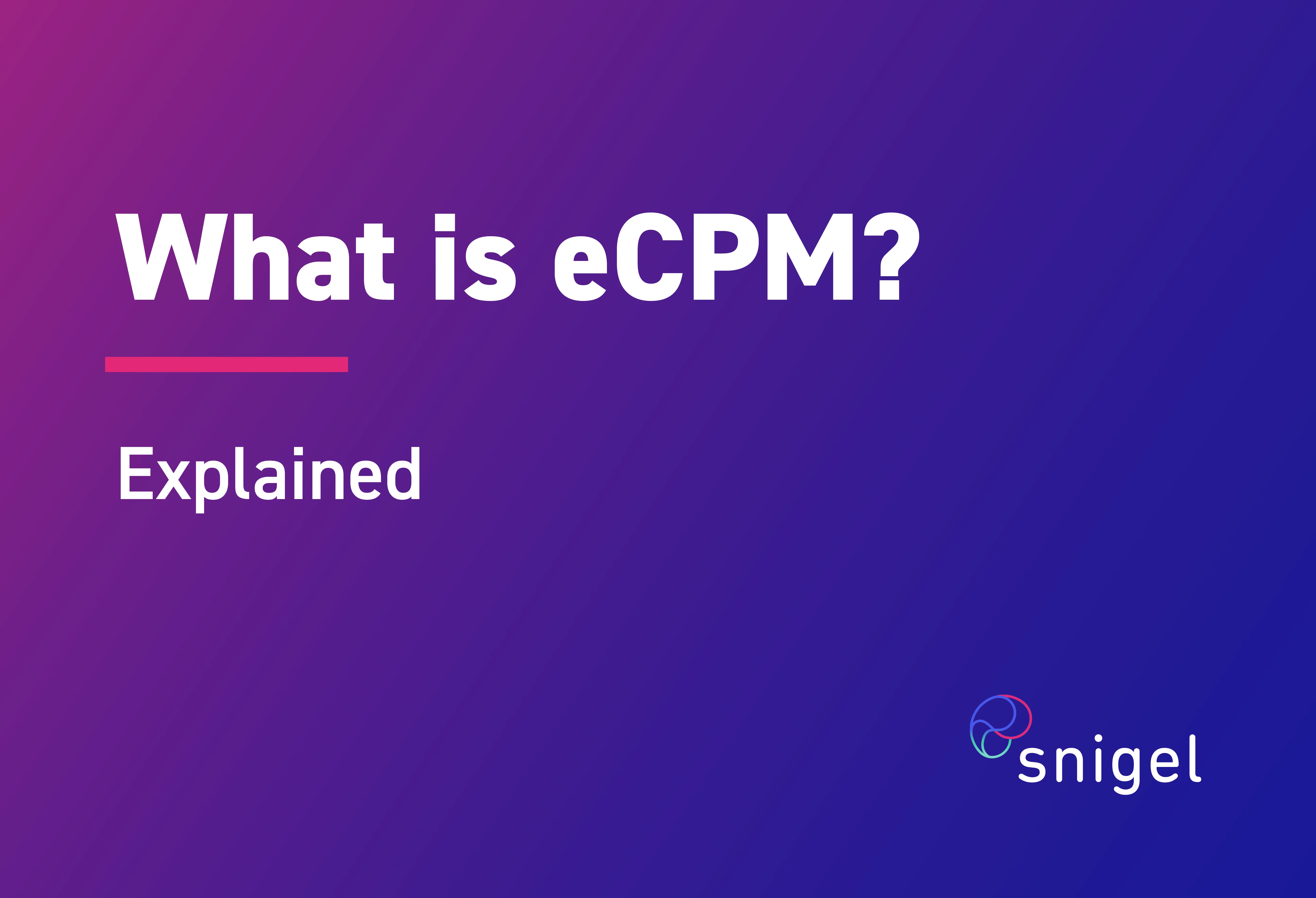 What is eCPM And Why is it Important For Publishers?