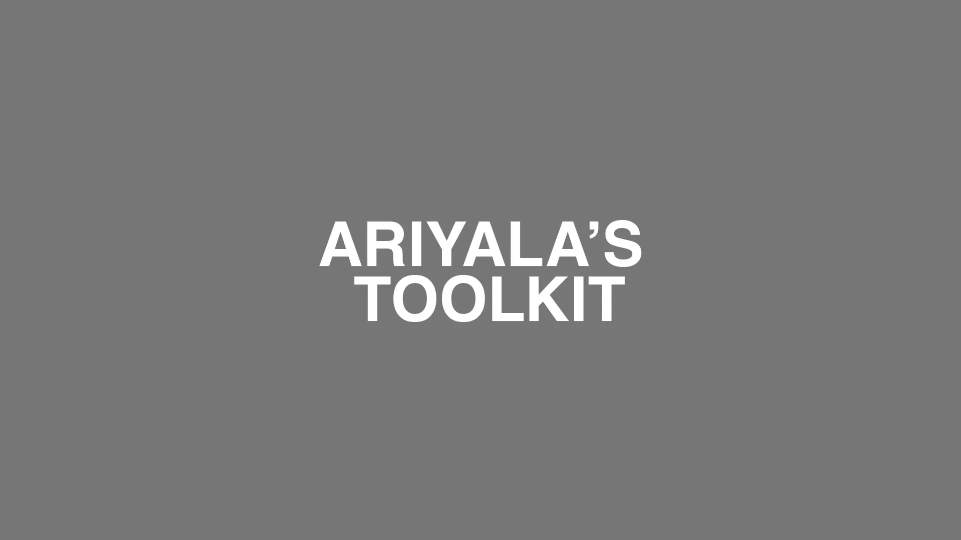 AriyalaÔÇÖs Toolkit