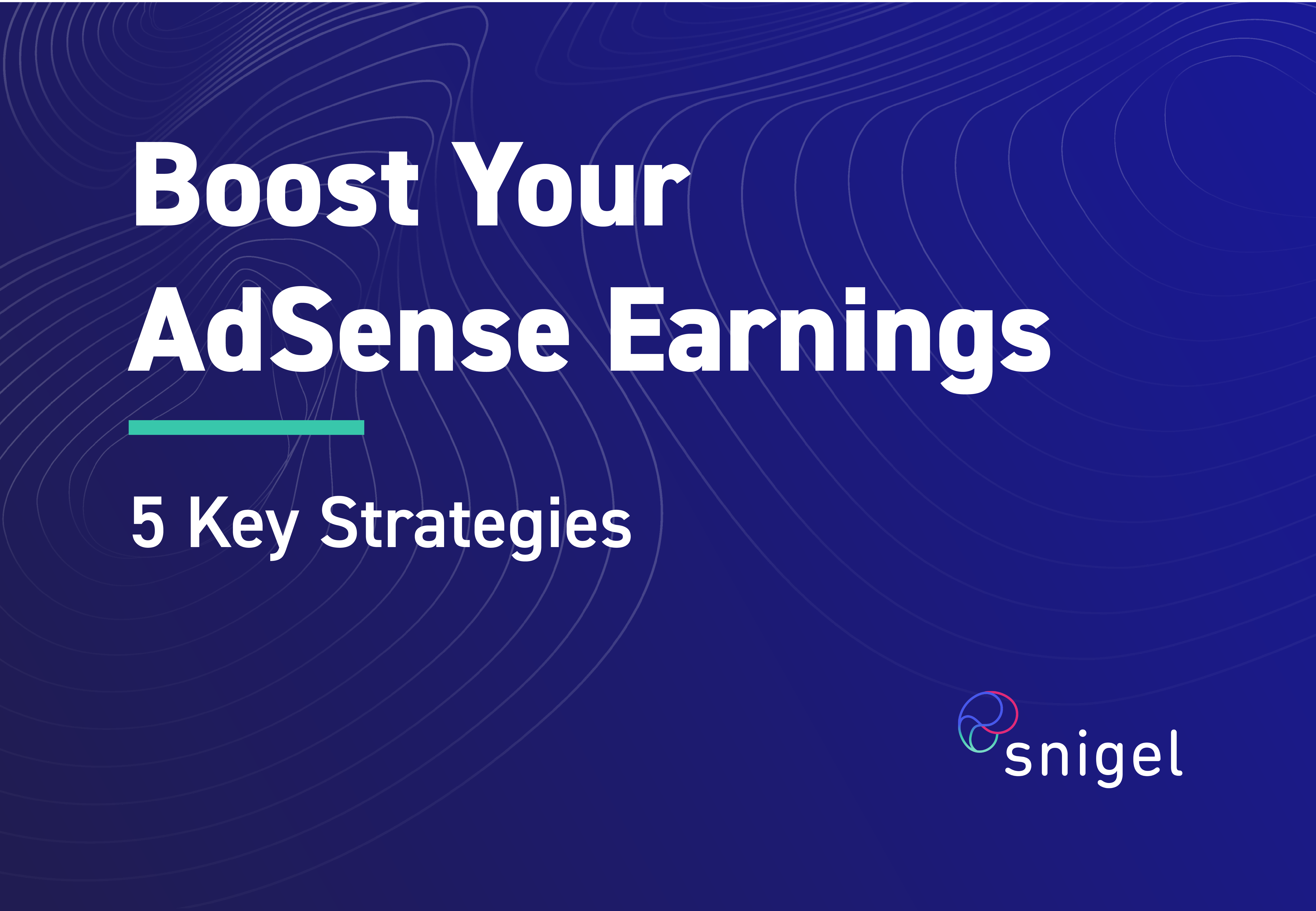 5+ Proven Strategies to Increase AdSense Revenue 2025