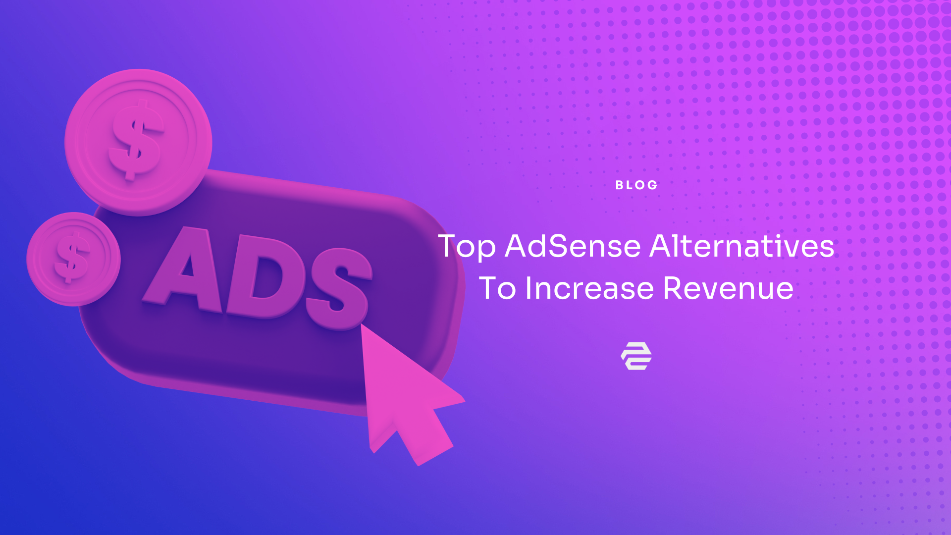 12 Highest-Paying Adsense Alternatives in 2025