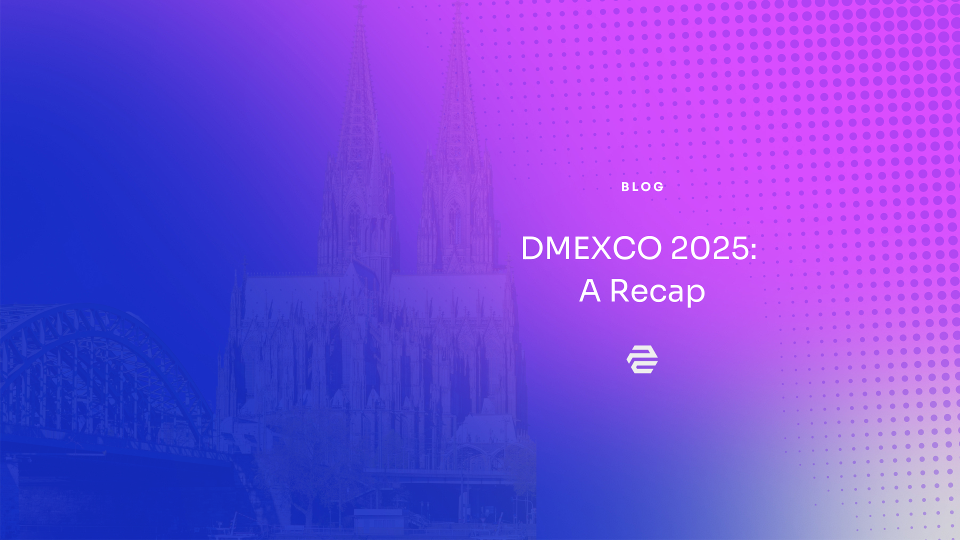 DMEXCO 2025: A Recap
