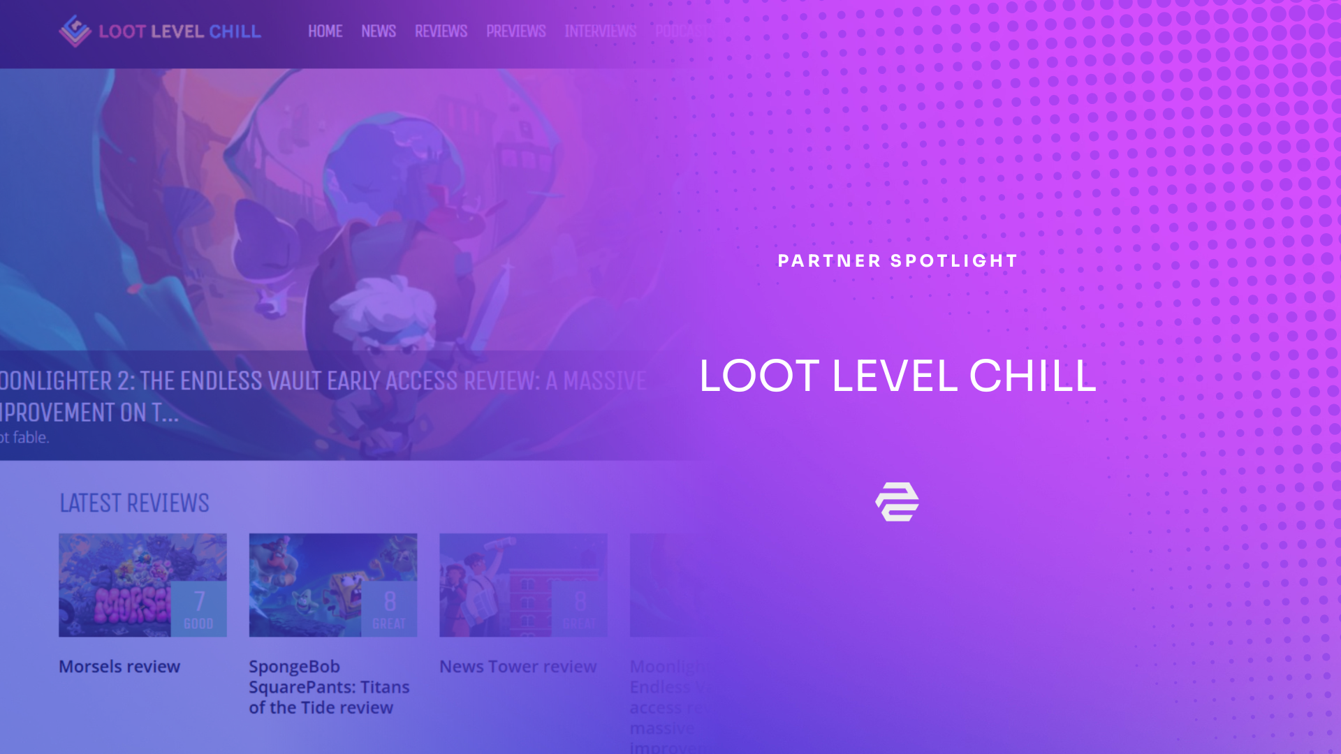Partner Spotlight: Loot Level Chill